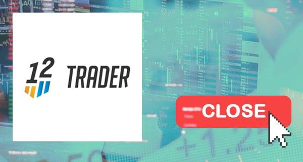 12Trader Close Account 12Trader Close Account