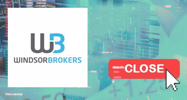 Windsor Brokers Close Account