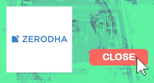 Zerodha Close Account