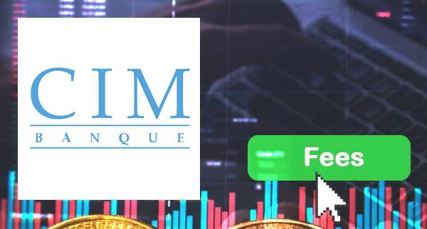 CIM Banque fees