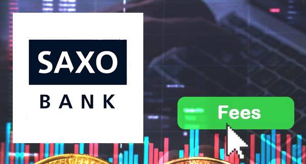 Saxo Bank fees
