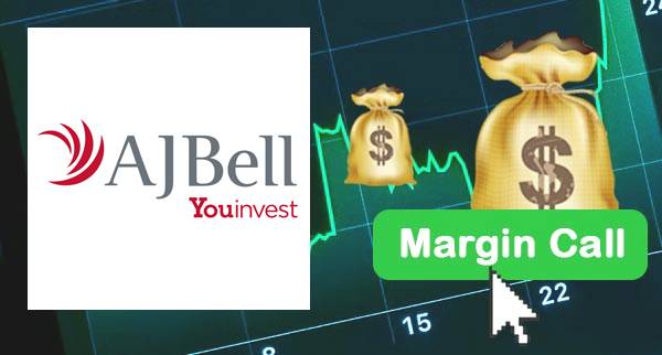 AJ Bell Youinvest Margin Call