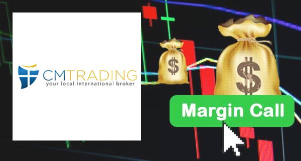 CM Trading Margin Call