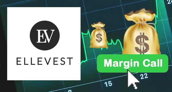 ellevest Margin Call
