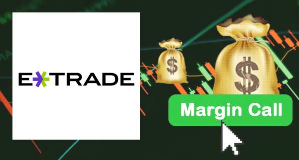 E*Trade Margin Call