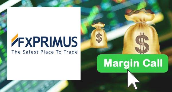 FXPrimus Margin Call