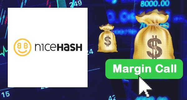 NiceHash Margin Call