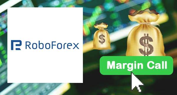 Roboforex Margin Call