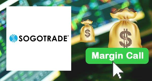 SogoTrade Margin Call