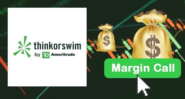 Thinkorswim Margin Call