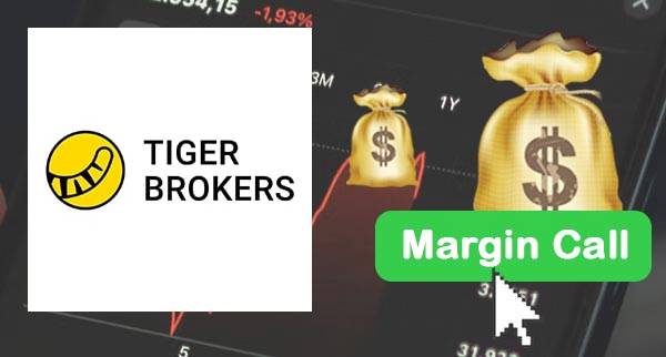 Tiger Brokers Margin Call