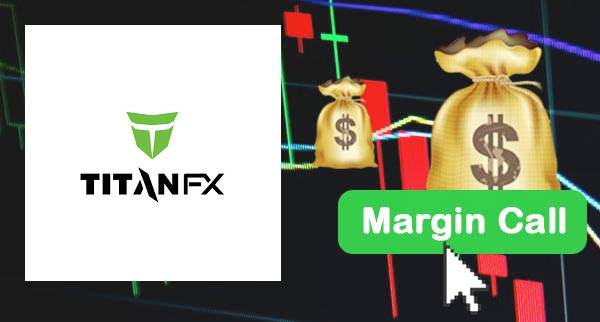Titan FX Margin Call