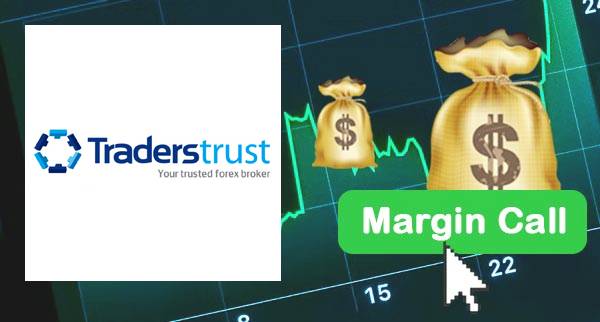 Traders Trust Margin Call