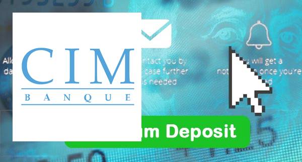 CIM Banque Min Deposit