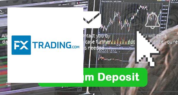 FXtrading Min Deposit