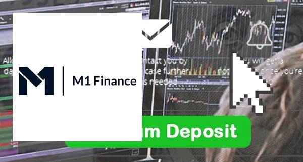 M1 Finance Min Deposit