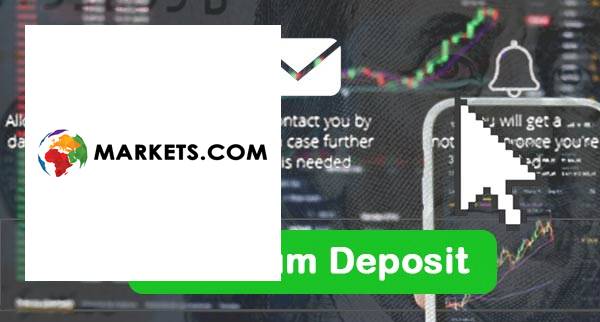 Markets.com Min Deposit