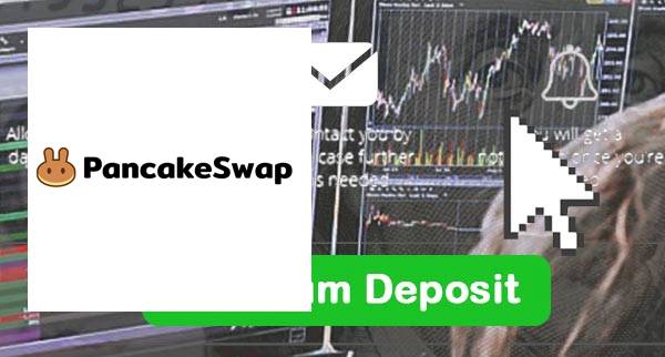 Pancakeswap Min Deposit