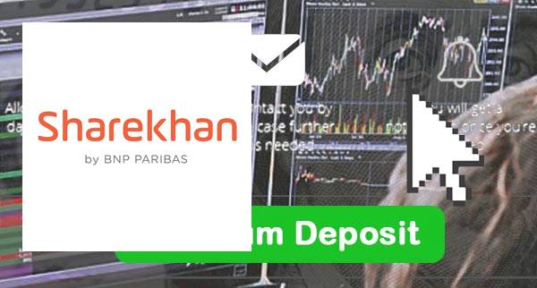 Sharekhan Min Deposit
