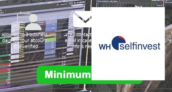 WH SelfInvest Min Deposit
