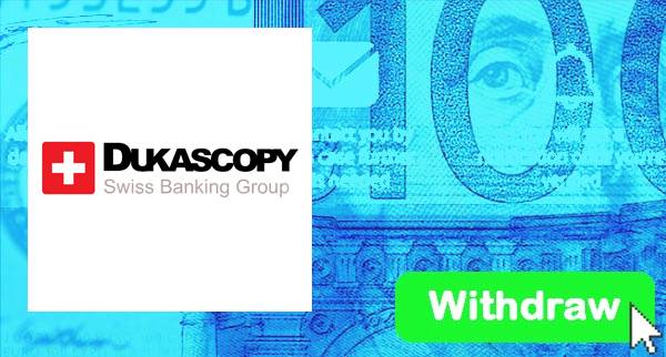 How To Withdraw From Dukascopy