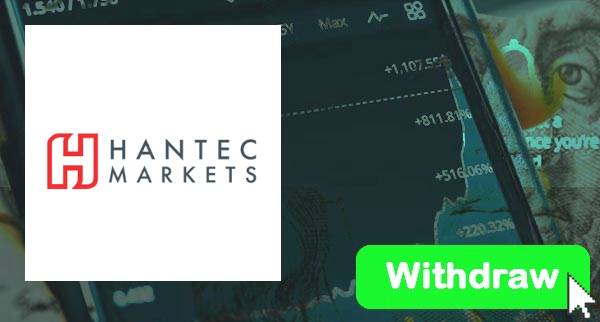 How To Withdraw From Hantec Markets