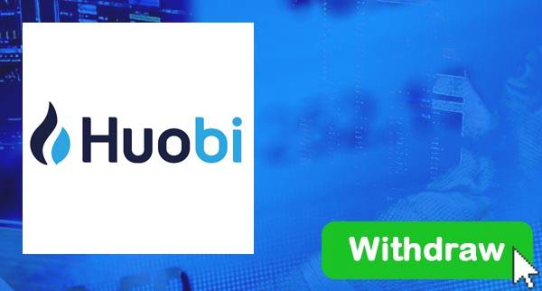How To Withdraw From Huobi