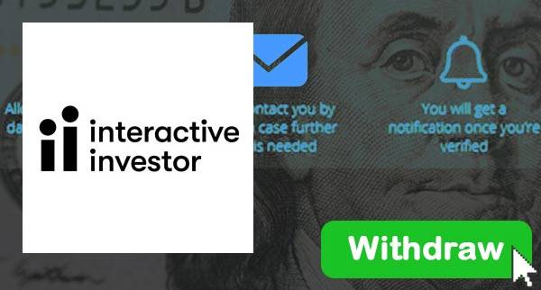 How To Withdraw From Interactive Investor