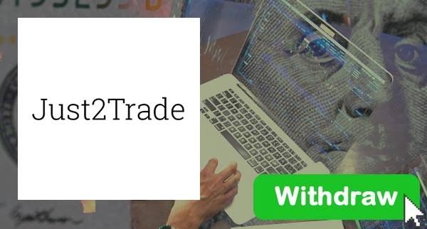 How To Withdraw From Just2Trade
