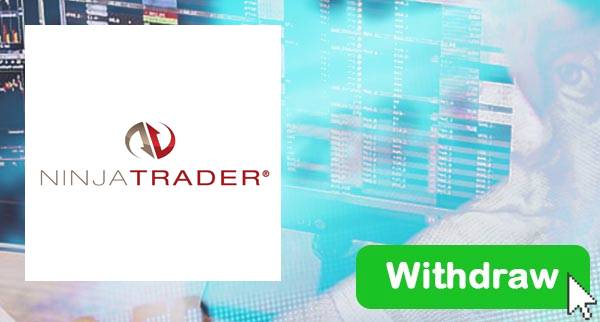 How To Withdraw From Ninjatrader