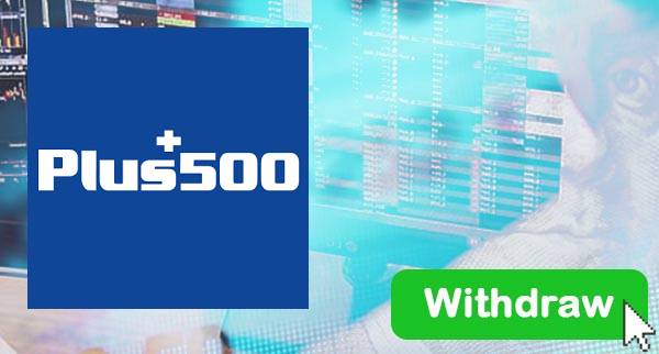 How To Withdraw From Plus500