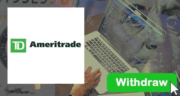 How To Withdraw From TD Ameritrade