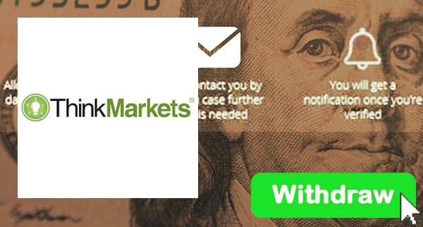 How To Withdraw From ThinkMarkets How To Withdraw From ThinkMarkets